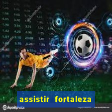 assistir fortaleza x flamengo multicanais